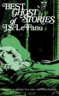 Best Ghost Stories of J. S. Lefanu di J. Sheridan Lefanu edito da DOVER PUBN INC