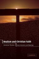 Realism and Christian Faith di Andrew Moore edito da Cambridge University Press