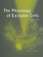 The Physiology of Excitable Cells di David J. Aidley edito da Cambridge University Press