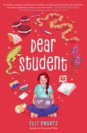 Dear Student di Elly Swartz edito da YEARLING