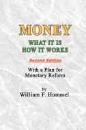 Money What it is How it works di William F Hummel edito da iUniverse