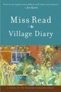 Village Diary di Read edito da HOUGHTON MIFFLIN