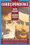 The Correspondence of Walter Benjamin and Gershom Scholem, 1932-1940 di Anson Rabinbach edito da HARVARD UNIV PR