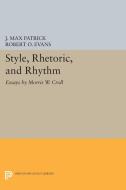 Style, Rhetoric, and Rhythm di Morris W. Croll edito da Princeton University Press