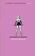 The House Of Whacks di Matthew Branton edito da Bloomsbury Publishing Plc