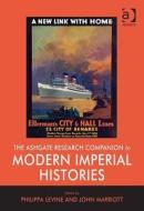 The Ashgate Research Companion to Modern Imperial Histories di John Marriott edito da Routledge