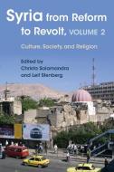 Syria from Reform to Revolt, Volume 2 edito da Syracuse University
