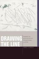 Drawing the Line di Carrol Clarkson edito da Fordham University Press