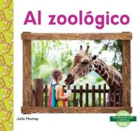 Al Zoológico (Zoo) di Julie Murray edito da ABDO KIDS