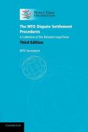 The WTO Dispute Settlement Procedures di Wto Secretariat edito da Cambridge University Press