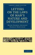 Letters on the Laws of Man's Nature and Development di Henry George Atkinson, Harriet Martineau edito da Cambridge University Press
