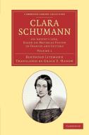 Clara Schumann di Berthold Litzmann edito da Cambridge University Press