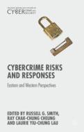 Cybercrime Risks and Responses di Russell G. Smith edito da Palgrave Macmillan