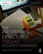 The Properties Director's Toolkit di Sandra (Head of Technical Production Strawn edito da Taylor & Francis Ltd