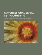Congressional Serial Set Volume 5170 di United States Government Office edito da Rarebooksclub.com