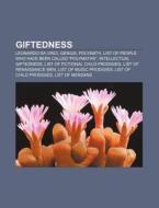 Giftedness: Genius, Polymath, Intellectu di Books Llc edito da Books LLC, Wiki Series