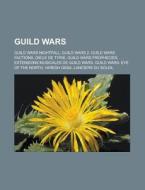Guild Wars: Guild Wars 2, Guild Wars Nig di Livres Groupe edito da Books LLC, Wiki Series