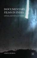 Documentary Films in India di Aparna Sharma edito da Palgrave Macmillan UK