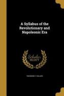 SYLLABUS OF THE REVOLUTIONARY di Theodore F. Collier edito da WENTWORTH PR