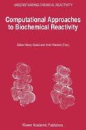 Computational Approaches to Biochemical Reactivity edito da Springer Netherlands