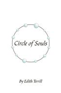 Circle of Souls di Edith Terrill edito da AUTHORHOUSE