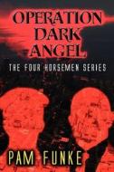 The Four Horsemen Series di Pam Funke edito da Publishamerica