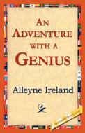 An Adventure with a Genius di Alleyne Ireland edito da 1st World Library - Literary Society