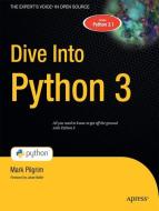 Dive Into Python 3 di Mark Pilgrim edito da Apress