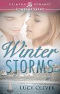 Winter Storms di Lucy Oliver edito da Crimson Books