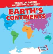 Earth's Continents di Todd Bluthenthal edito da GARETH STEVENS INC
