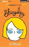 Shingaling: A Wonder Story di R. J. Palacio edito da Brilliance Audio