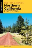 Best Rail Trails Northern California di Tracy Salcedo edito da Rowman & Littlefield