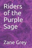 Riders of the Purple Sage di Zane Grey edito da Createspace