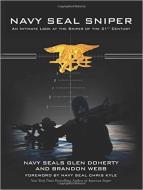 Navy Seal Sniper: An Intimate Look at the Sniper of the 21st Century di Glen Doherty, Brandon Webb edito da SKYHORSE PUB