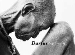 Darfur: Twenty Years of War and Genocide in Sudan edito da POWERHOUSE BOOKS