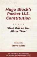 Hugo Black's Pocket U.S. Constitution: 'keep One on You All the Time' di Steve Suitts edito da NEWSOUTH BOOKS