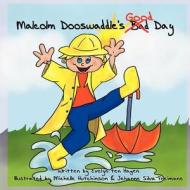 Malcolm Dooswaddle's Good Day di Evelyn Ten Hagen edito da TAG Publishing LLC