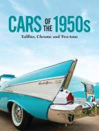 Cars of the 1950s: Tailfins, Chrome, and Two-Tone di Publications International Ltd edito da PUBN INTL