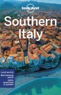 Lonely Planet Southern Italy 6 di Cristian Bonetto, Brett Atkinson, Gregor Clark edito da LONELY PLANET PUB