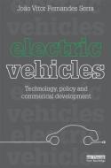 Electric Vehicles di Joao Vitor Fernandes Serra edito da Taylor & Francis Ltd