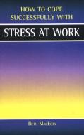 Stress At Work di Beth Maceoin edito da Wellhouse Publishing Ltd