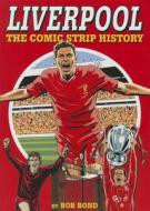 Liverpool! di Bob Bond edito da Vision Sports Publishing Ltd