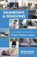 Rainbows & Dragons di Ross Bob edito da Boatswain Books