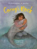 Corey's Rock di Sita Brahmachari edito da Otter-Barry Books Ltd