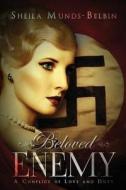 Beloved Enemy di Sheila Munds-Belbin edito da Plenus Publishing, Inc