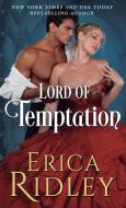 Lord Of Temptation di Erica Ridley edito da Intrepid Reads