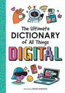 The Smart Kid's Dictionary of All Things Digital di Duopress Labs edito da DUOPRESS