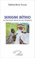 Serigne Béthio di Sokhna Bator Thioune edito da Editions L'Harmattan