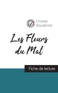 Les Fleurs du Mal de Baudelaire (fiche de lecture et analyse complète de l'oeuvre) di Charles Baudelaire edito da Comprendre la littérature