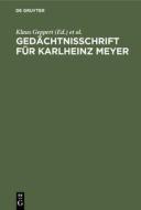 Gedächtnisschrift für Karlheinz Meyer edito da De Gruyter
